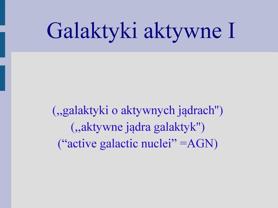 jądrach'') (,,aktywne jądra