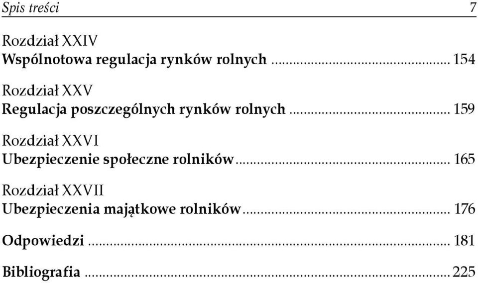 .. 159 Rozdział XXVI Ubezpieczenie społeczne rolników.