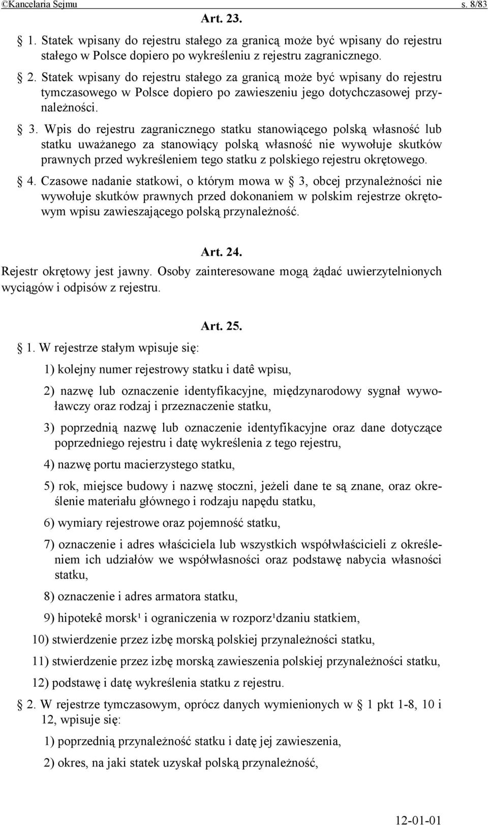 rejestru okrętowego. 4.
