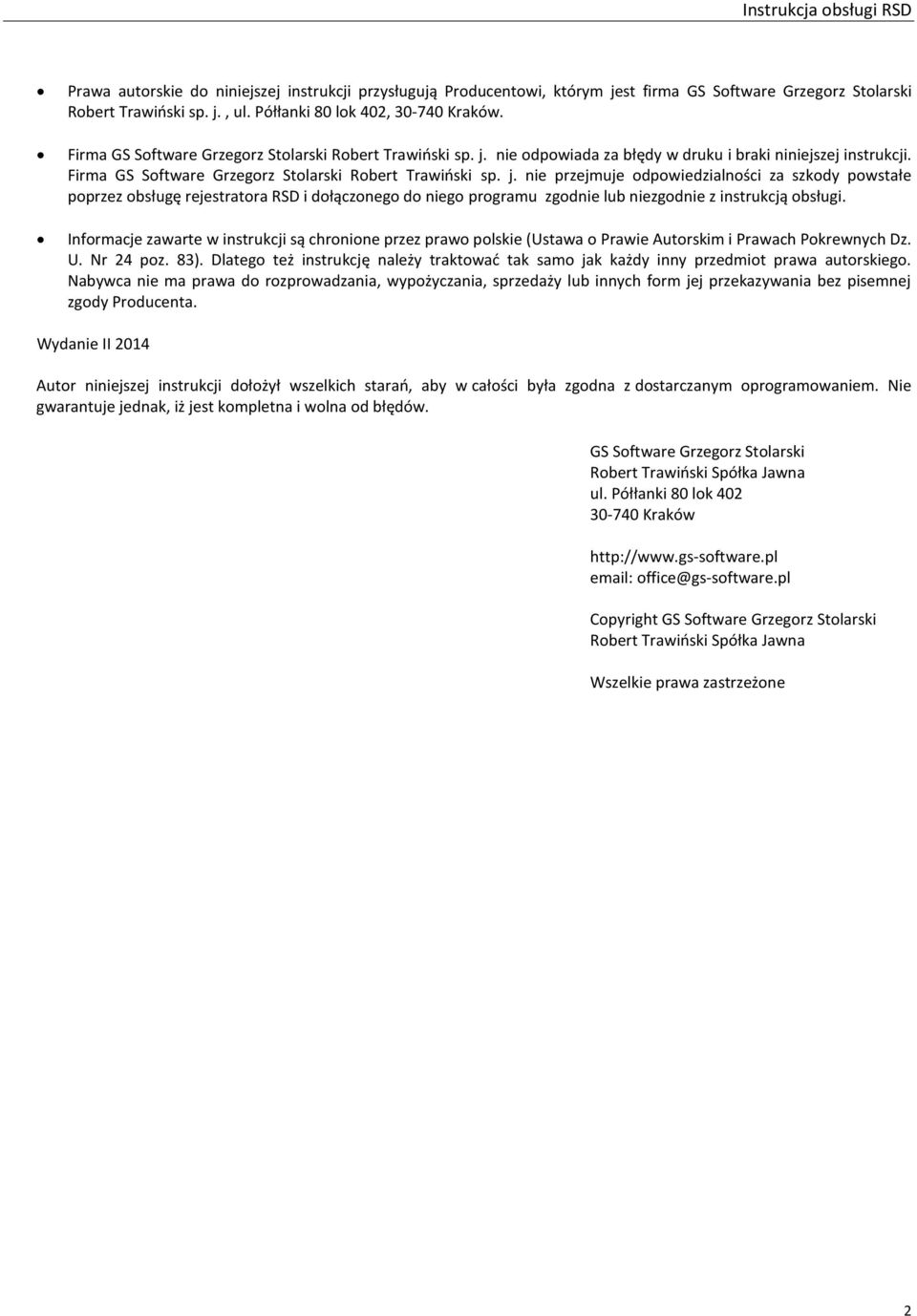 nie odpowiada za błędy w druku i braki niniejszej instrukcji.