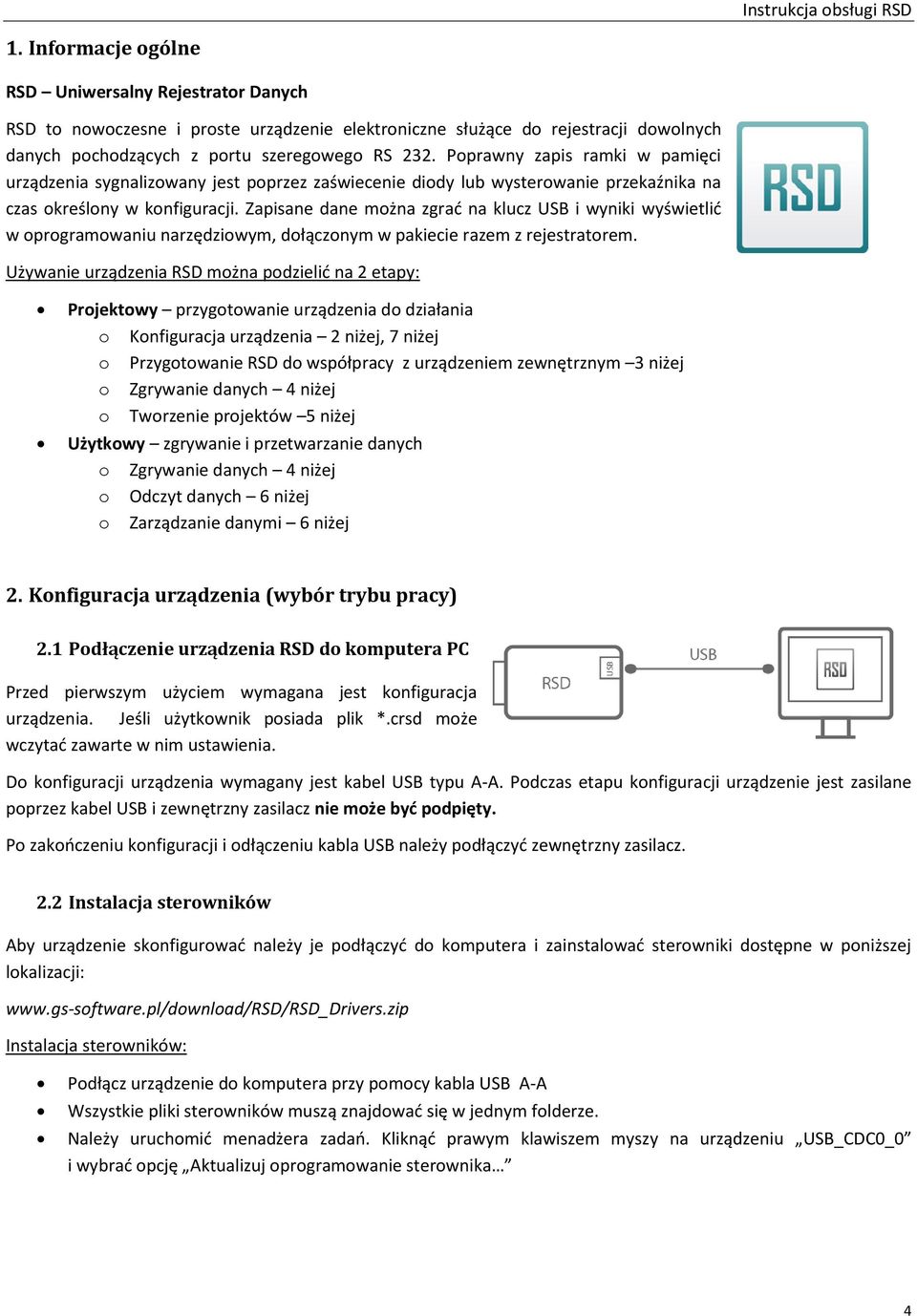 Zapisane dane można zgrać na klucz USB i wyniki wyświetlić w oprogramowaniu narzędziowym, dołączonym w pakiecie razem z rejestratorem.