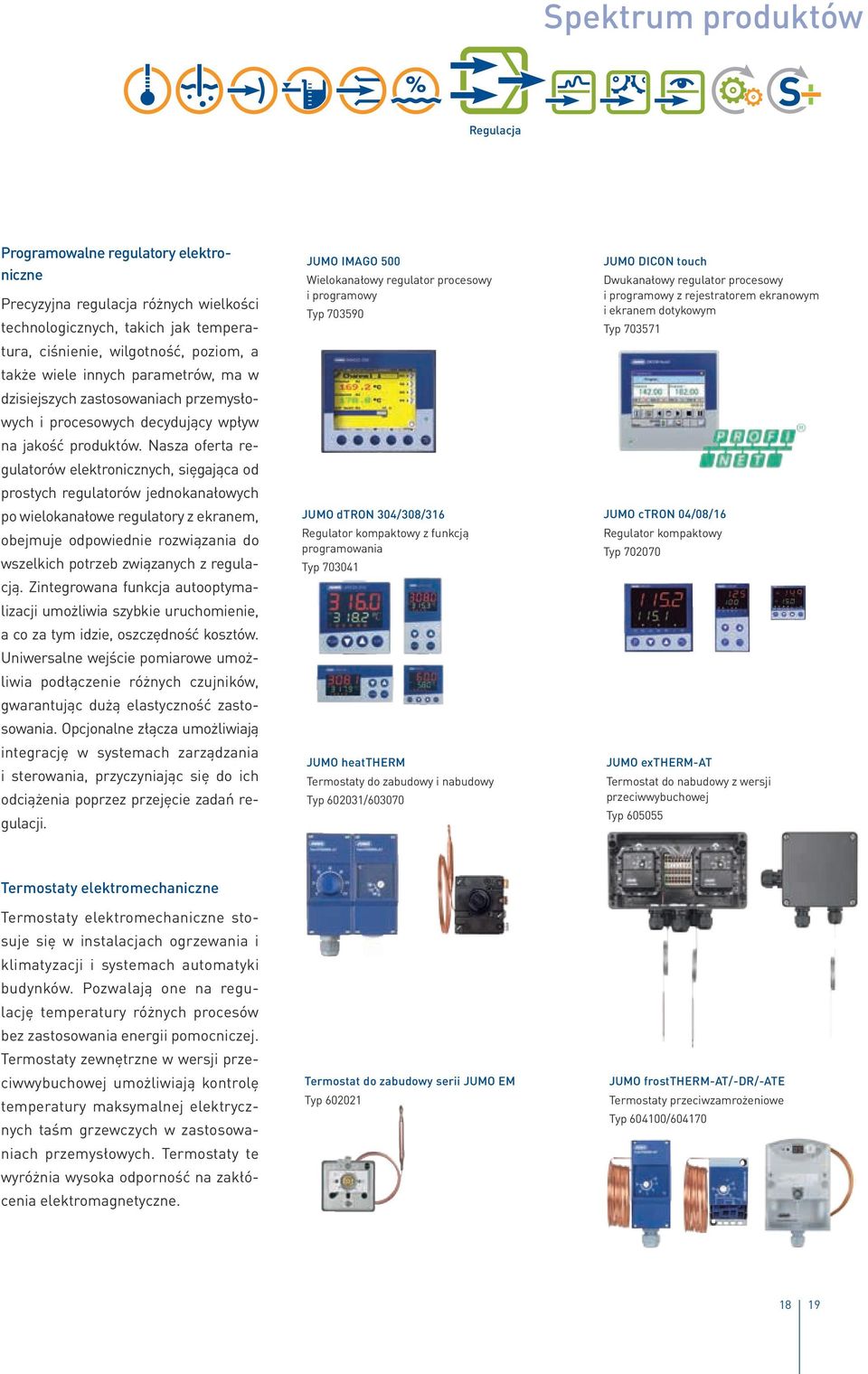 Nasza oferta regulatorów elektronicznych, sięgająca od prostych regulatorów jednokanałowych po wielokanałowe regulatory z ekranem, obejmuje odpowiednie rozwiązania do wszelkich potrzeb związanych z