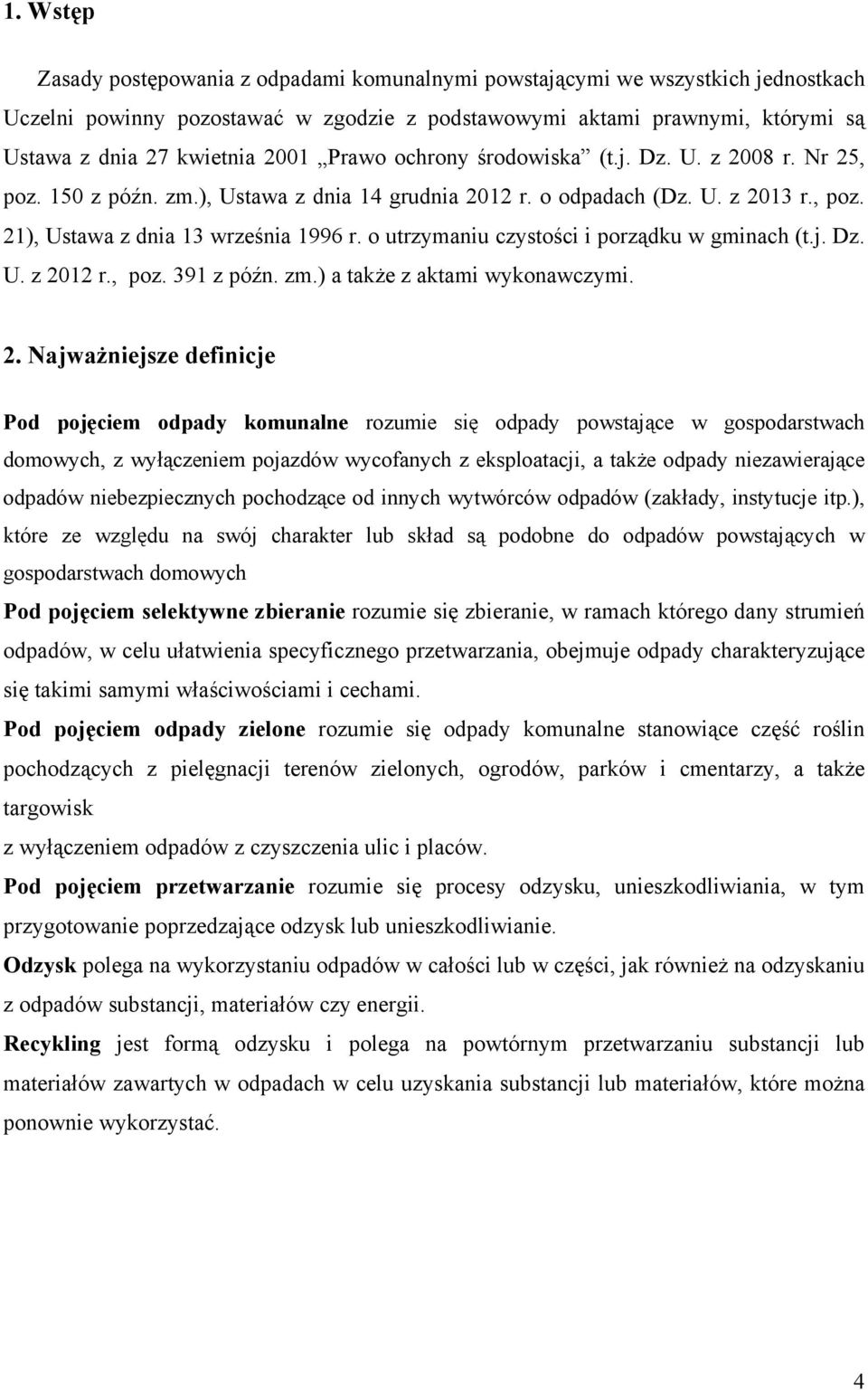 o utrzymaniu czystości i porządku w gminach (t.j. Dz. U. z 20