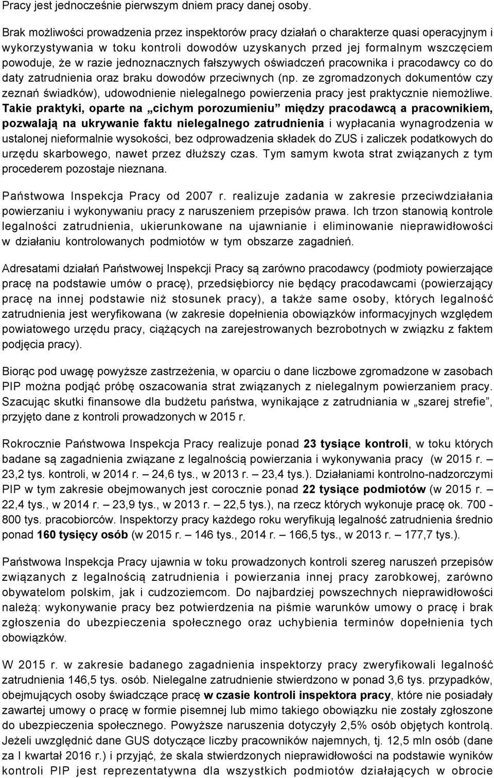 jednoznacznych fałszywych oświadczeń pracownika i pracodawcy co do daty zatrudnienia oraz braku dowodów przeciwnych (np.