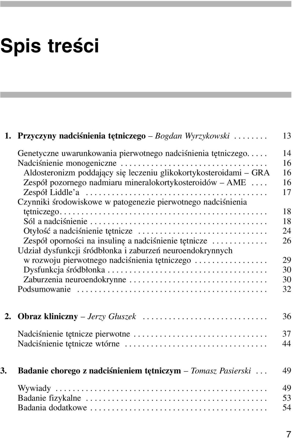 ......................................... 17 Czynniki środowiskowe w patogenezie pierwotnego nadciśnienia tętniczego................................................ 18 Sól a nadciśnienie.