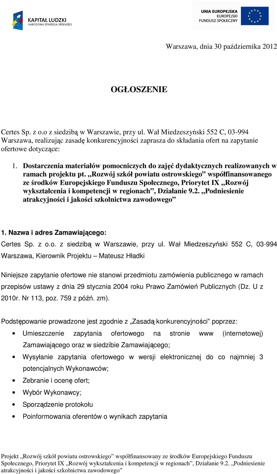 Dostarczenia materiałów pomocniczych do zajęć dydaktycznych realizowanych w ramach projektu pt.