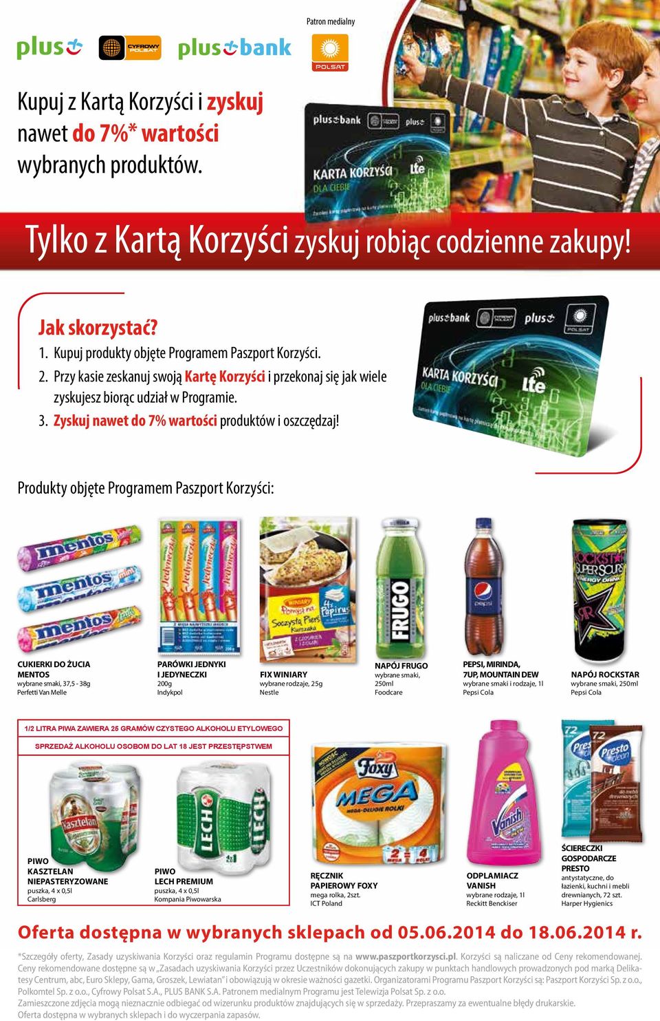 Zyskuj nawet do 7% wartości produktów i oszczędzaj!