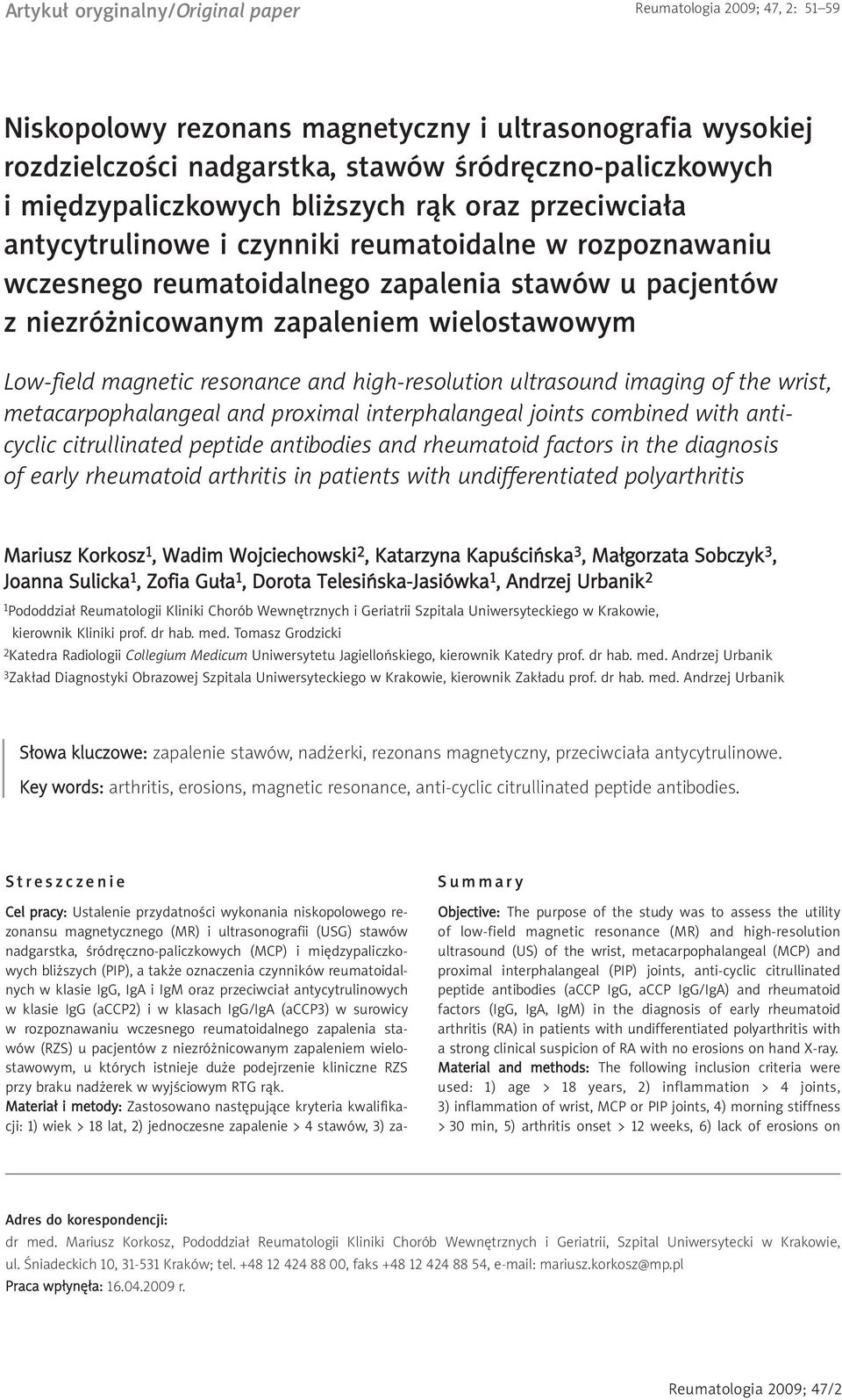 wielostawowym Low-field magnetic resonance and high-resolution ultrasound imaging of the wrist, metacarpophalangeal and proximal interphalangeal joints combined with anticyclic citrullinated peptide