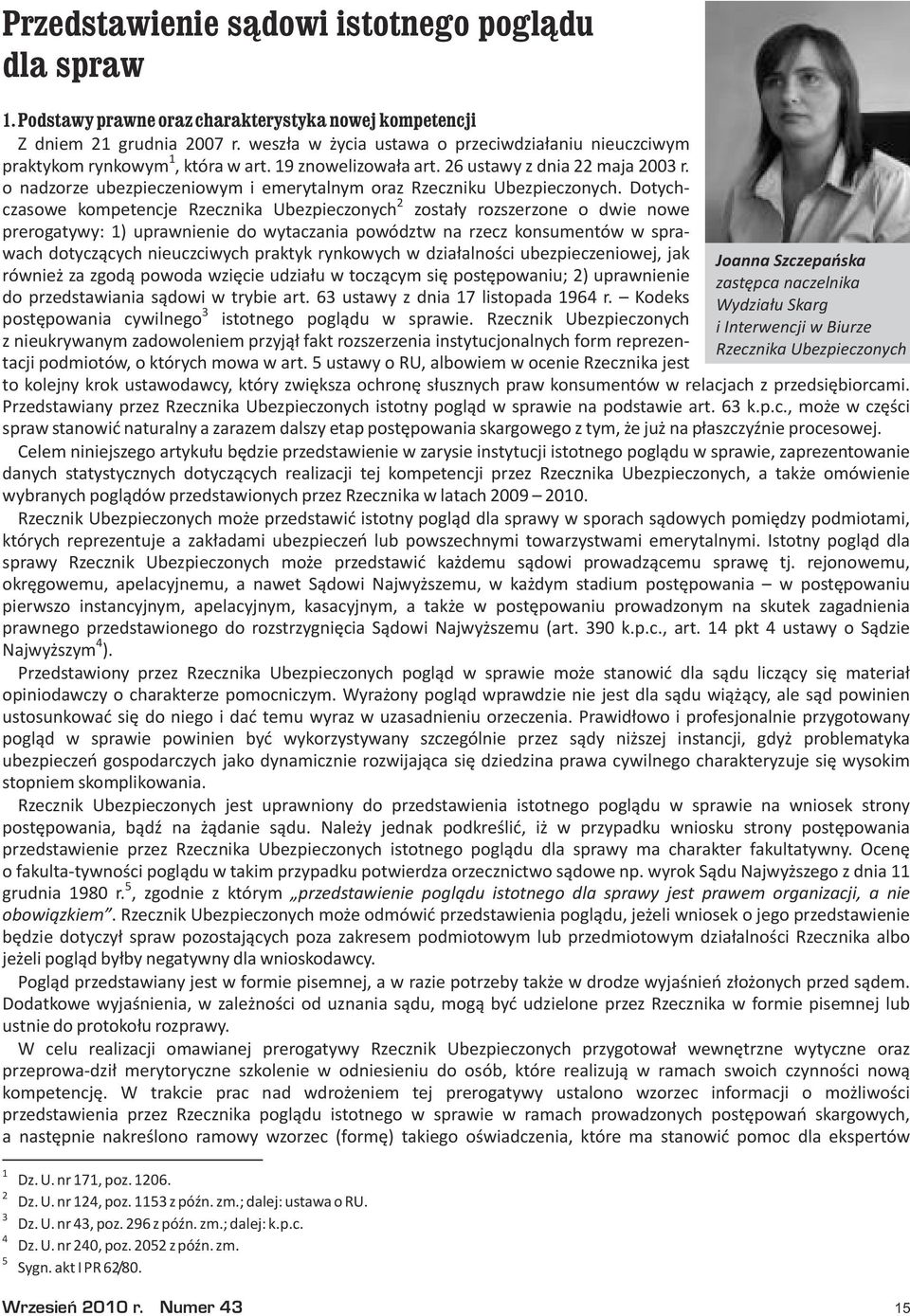 o nadzorze ubezpieczeniowym i emerytalnym oraz Rzeczniku Ubezpieczonych.