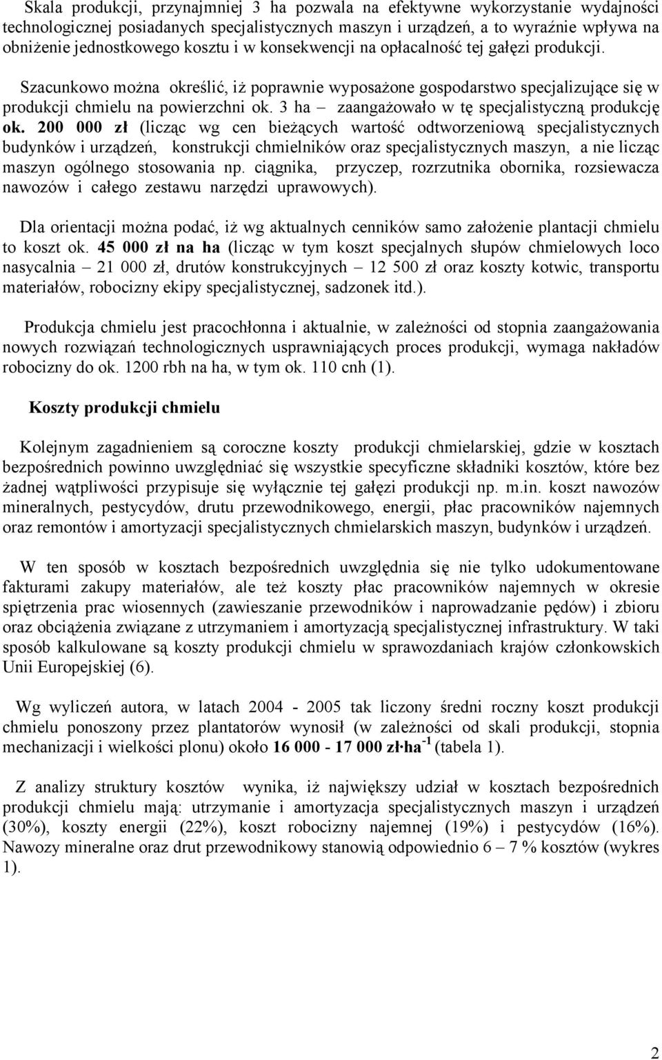 3 ha zaangażowało w tę specjalistyczną produkcję ok.