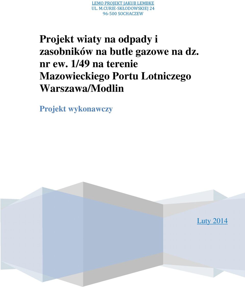 odpady i zasobników na butle gazowe na dz. nr ew.