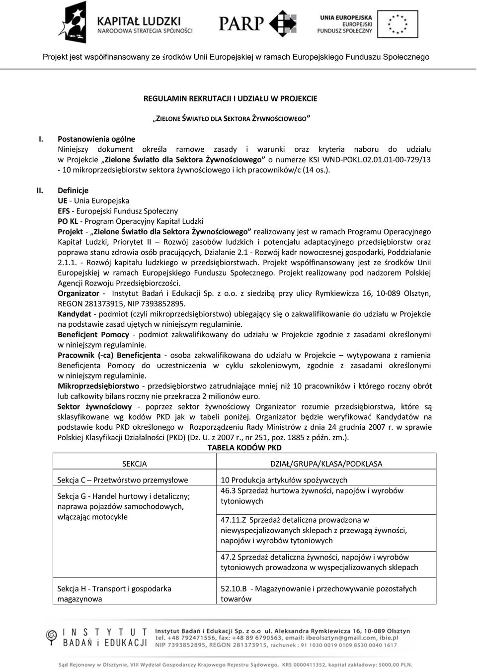 01-00-729/13-10 mikroprzedsiębiorstw sektora żywnościowego i ich pracowników/c (14 os.). II.