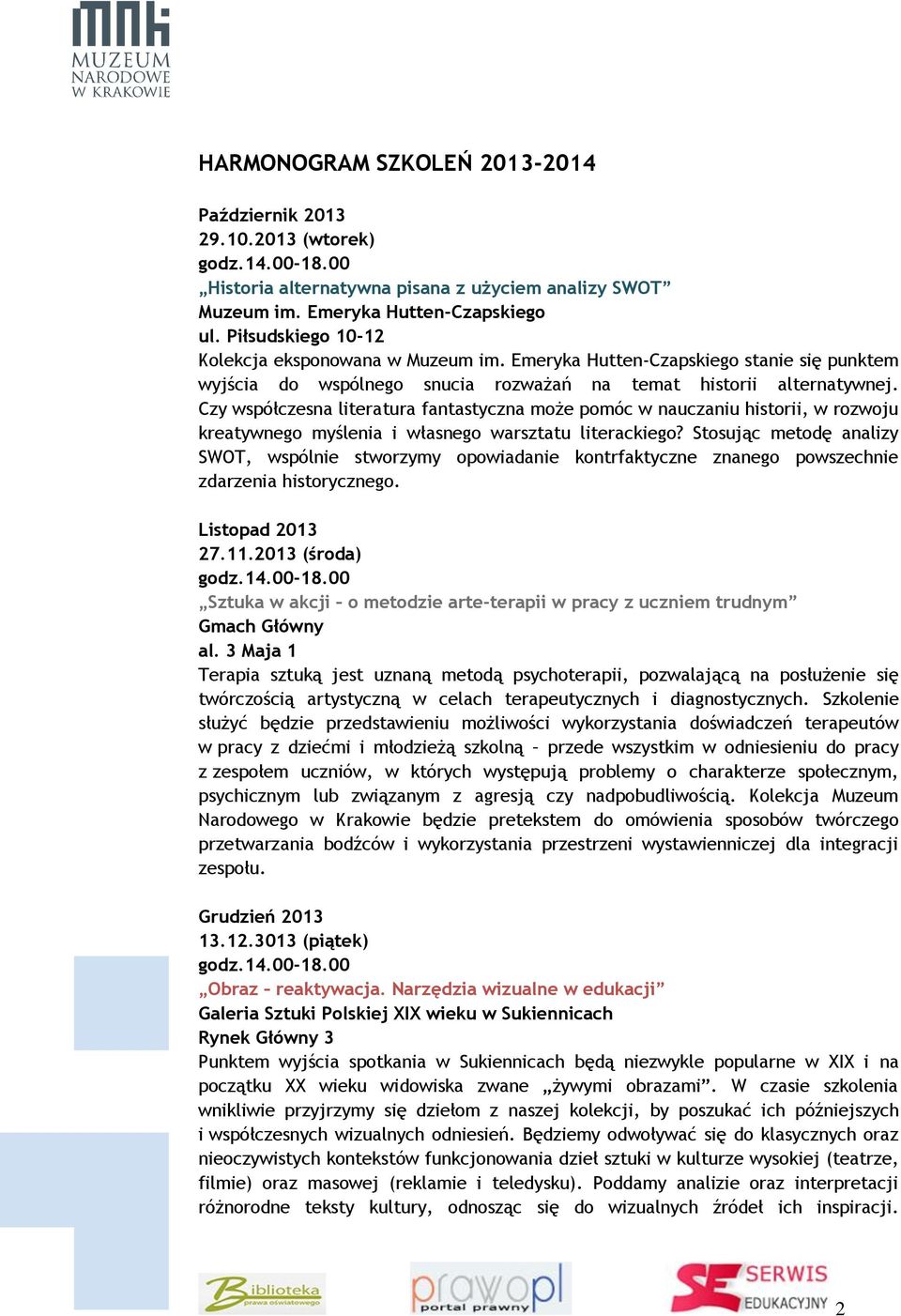 Czy współczesna literatura fantastyczna może pomóc w nauczaniu historii, w rozwoju kreatywnego myślenia i własnego warsztatu literackiego?