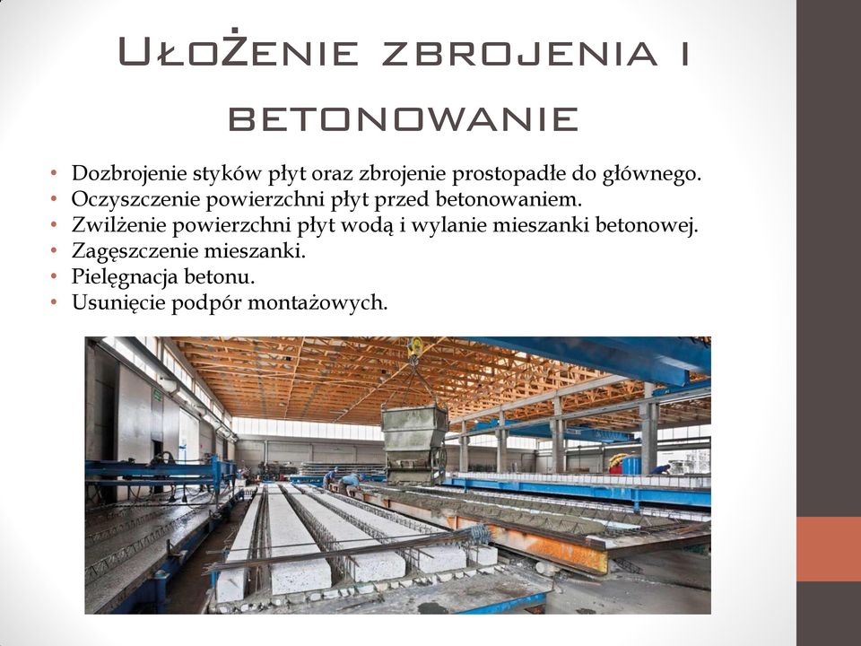 Oczyszczenie powierzchni płyt przed betonowaniem.