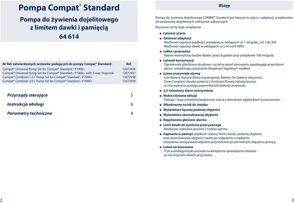 12072937 Compat Combiset 1.5 L Pump Set for Compat Standard / P7000+ 12072938 Compat Combiset 2.