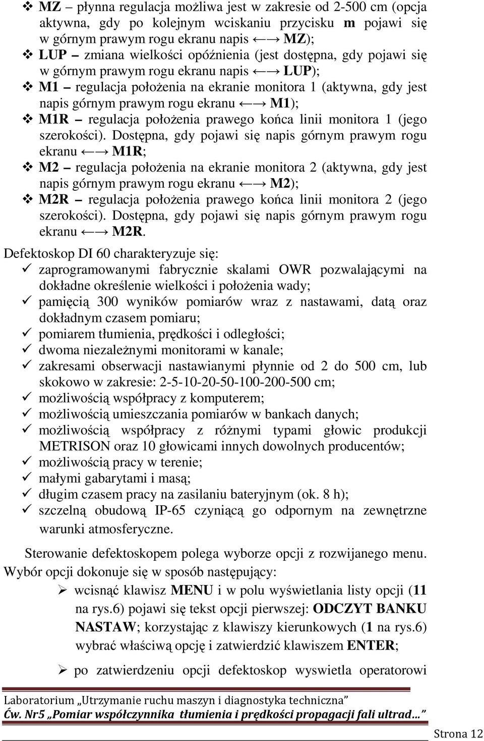 końca linii monitora 1 (jego szerokości).