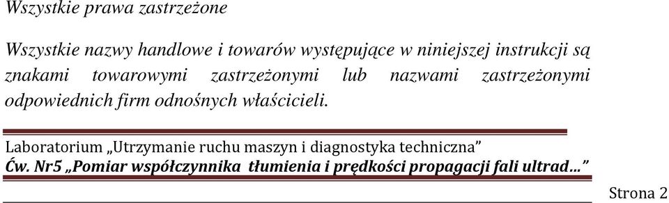 znakami towarowymi zastrzeżonymi lub nazwami
