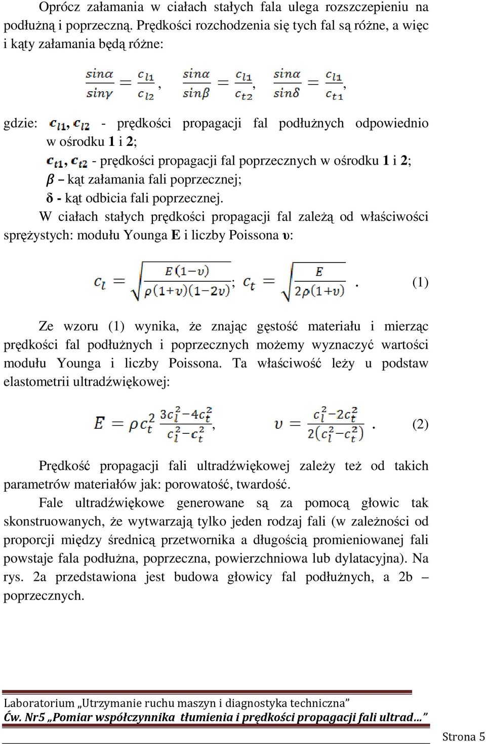 poprzecznych w ośrodku 1 i 2; kąt załamania fali poprzecznej; δ - kąt odbicia fali poprzecznej.