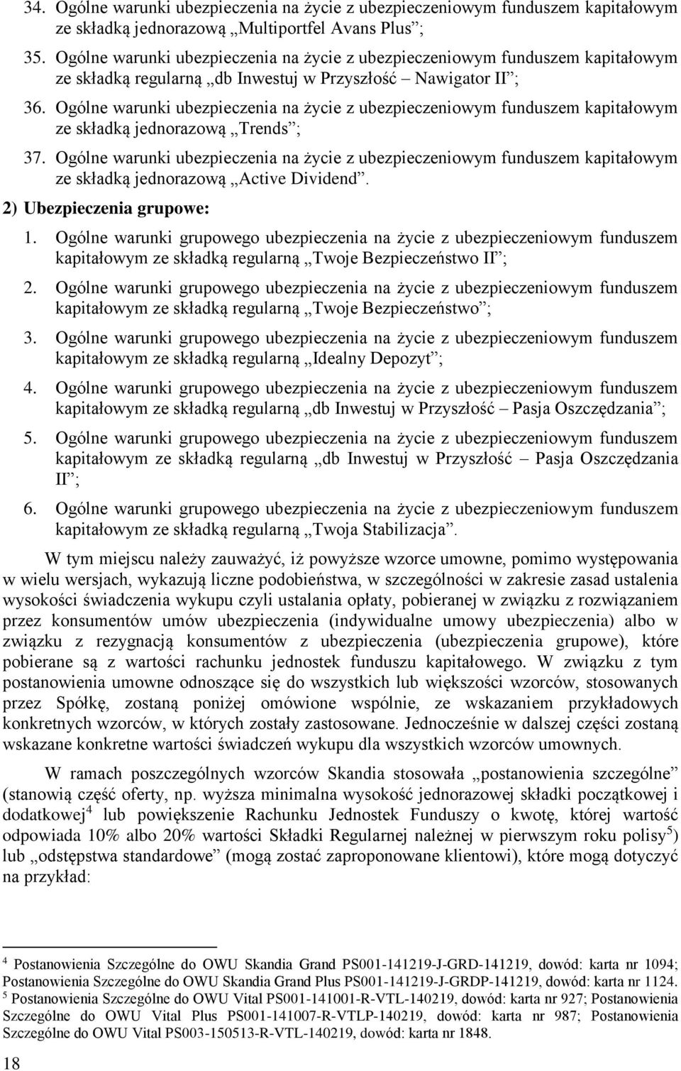 Ogólne warunki ubezpieczenia na życie z ubezpieczeniowym funduszem kapitałowym ze składką jednorazową Trends ; 37.