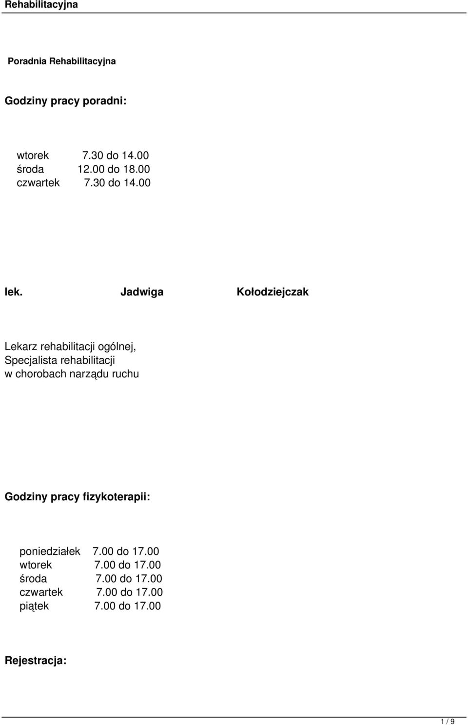 Jadwiga Kołodziejczak Lekarz rehabilitacji ogólnej, Specjalista rehabilitacji w chorobach