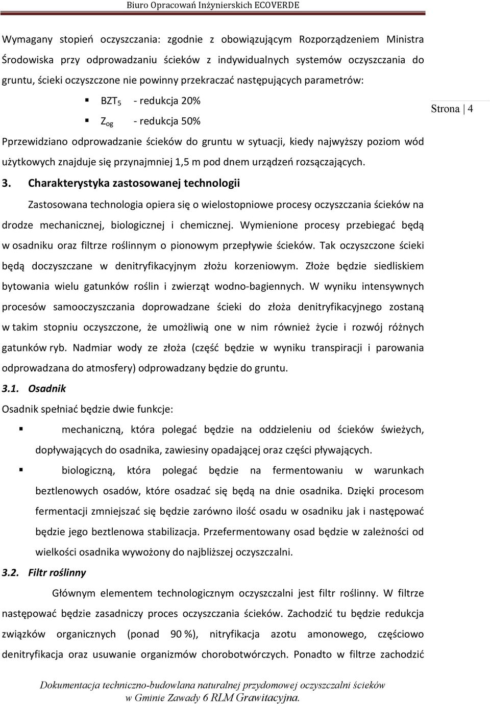 przynajmniej 1,5 m pod dnem urządzeń rozsączających. 3.