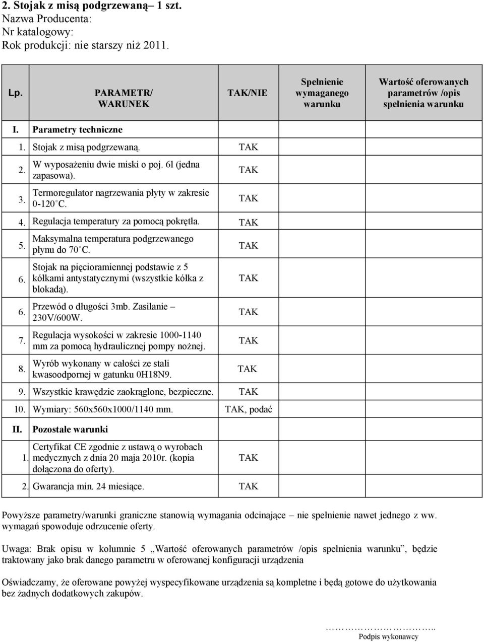 Stojak na pięcioramiennej podstawie z 5 kółkami antystatycznymi (wszystkie kółka z blokadą). Przewód o długości 3mb. Zasilanie 230V/600W.