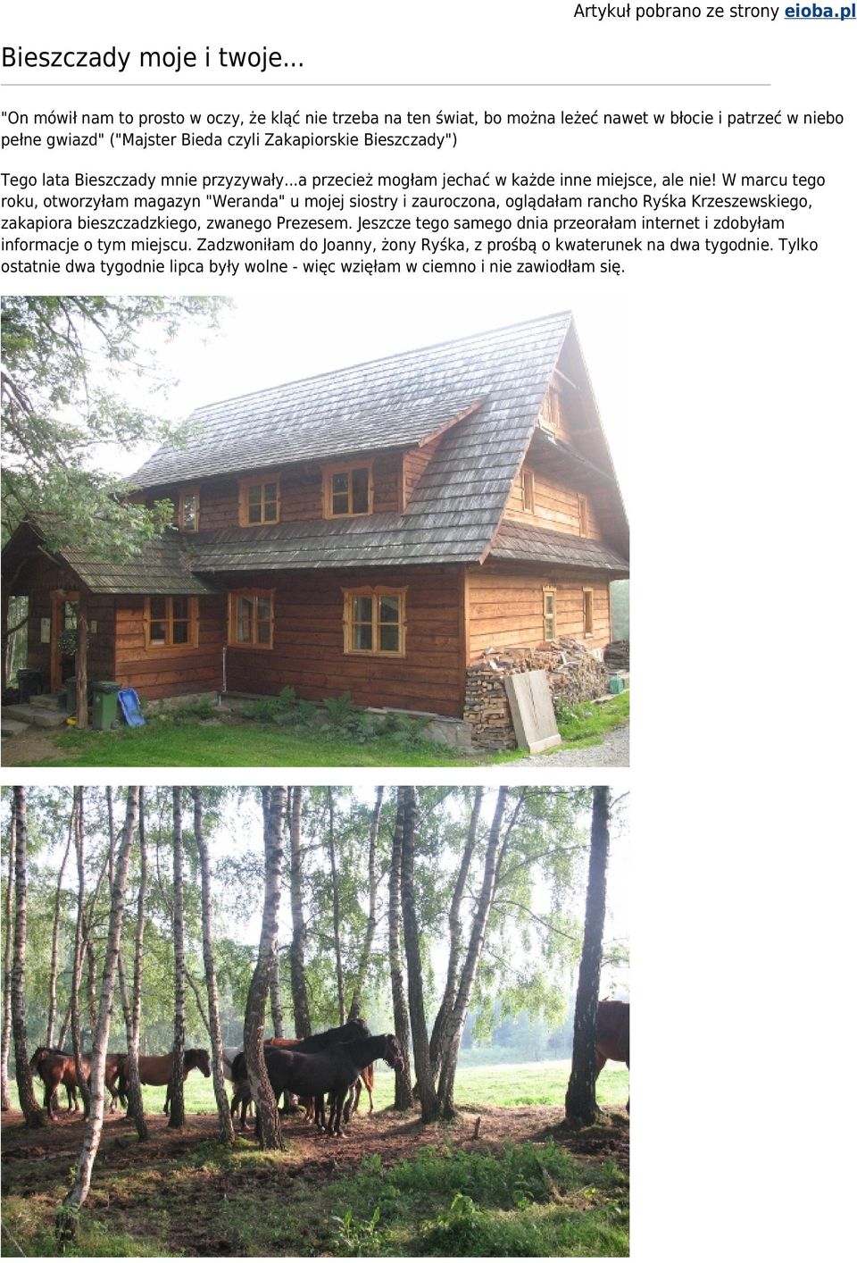 lata Bieszczady mnie przyzywały...a przecież mogłam jechać w każde inne miejsce, ale nie!