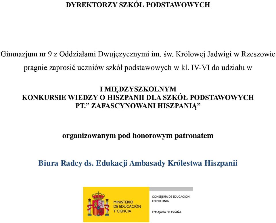 IV-VI do udziału w I MIĘDZYSZKOLNYM KONKURSIE WIEDZY O HISZPANII DLA SZKÓŁ PODSTAWOWYCH PT.