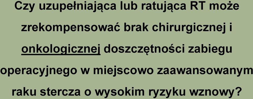 onkologicznej doszczętności zabiegu