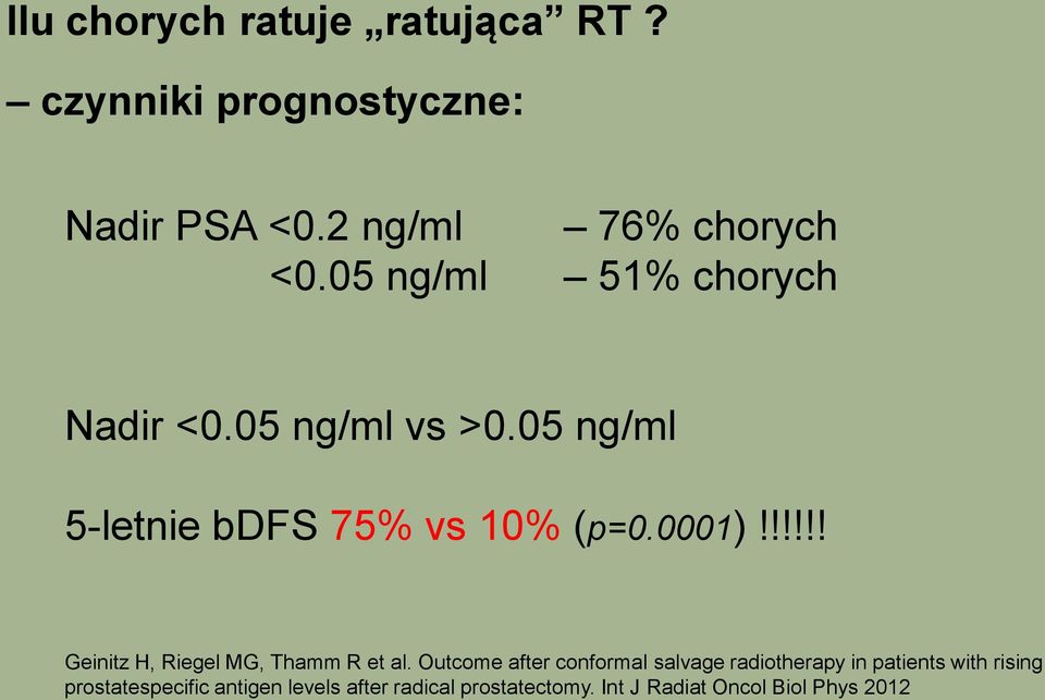!!!!! Geinitz H, Riegel MG, Thamm R et al.