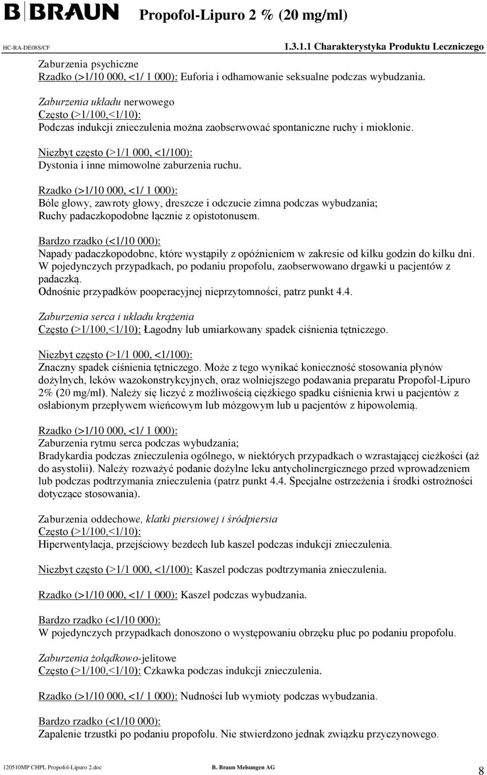Niezbyt często (>1/1 000, <1/100): Dystonia i inne mimowolne zaburzenia ruchu.