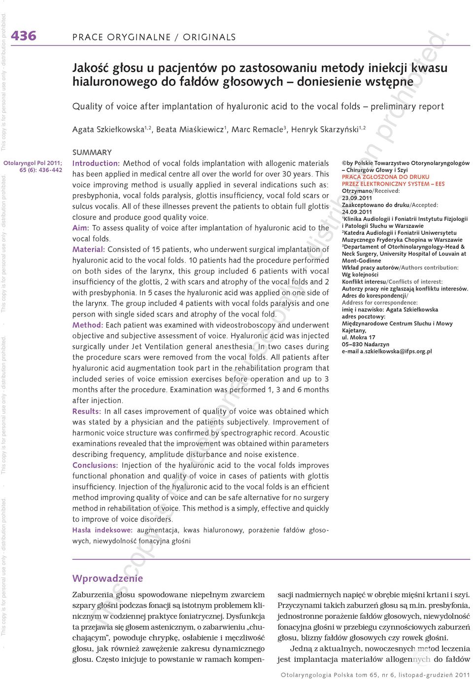 vocal folds improves method improving quality of voice and can be safe alternative for no surgery - / Zaburzenia głosu spowodowane niepełnym zwarciem szpary głośni podczas fonacji są istotnym