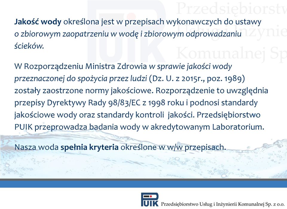 1989) zostały zaostrzone normy jakościowe.