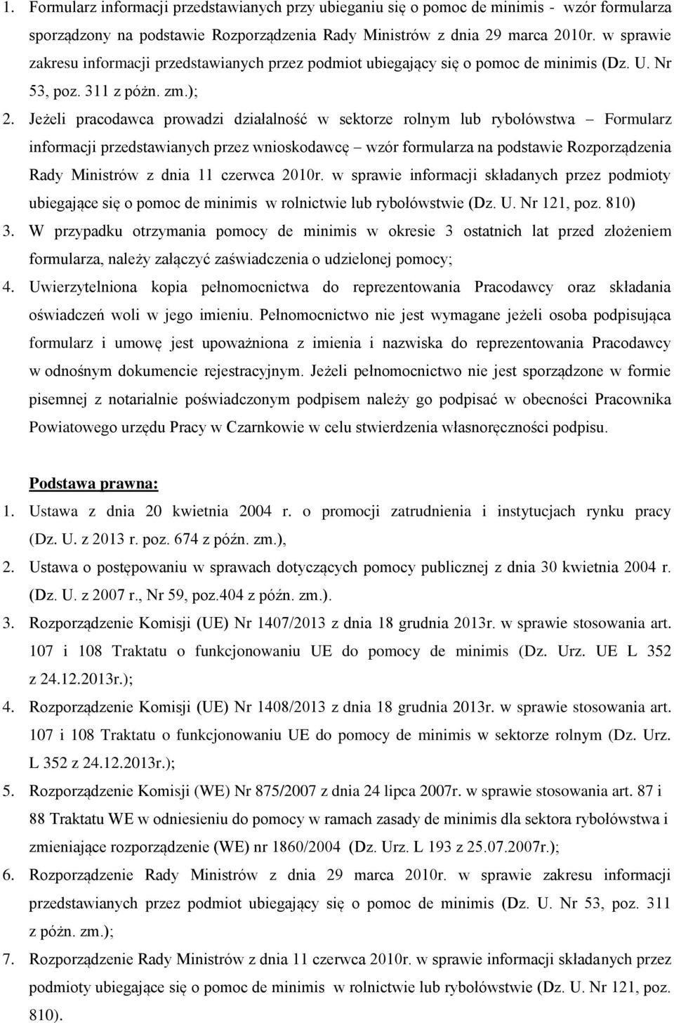 Jeżeli pracodawca prowadzi działalność w sektorze rolnym lub rybołówstwa Formularz informacji przedstawianych przez wnioskodawcę wzór formularza na podstawie Rozporządzenia Rady Ministrów z dnia 11