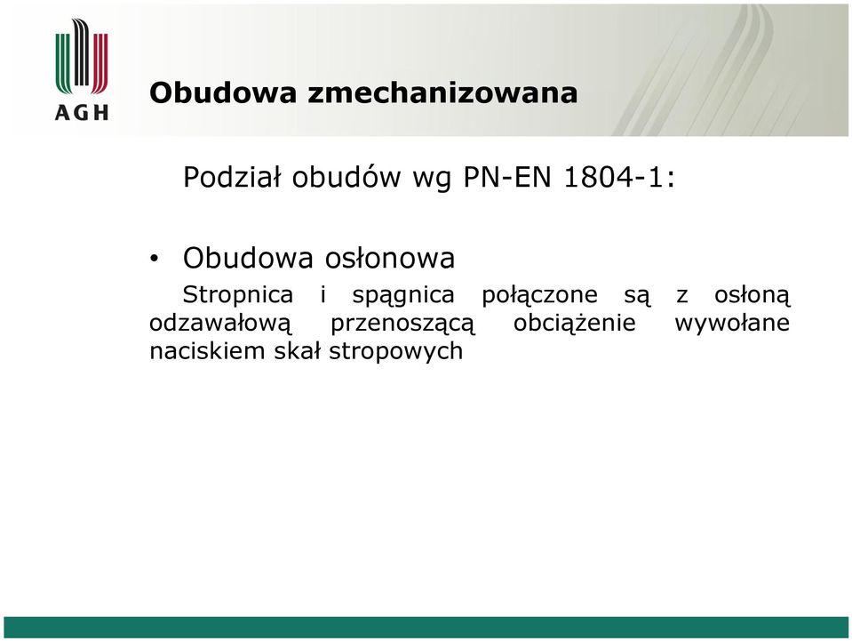 są odzawałową przenoszącą obciążenie