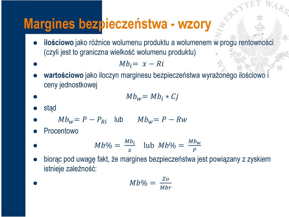 bezpieczeństwa wyrażonego ilościowo i ceny jednostkowej )* 3 )* 2 stąd )* 3 42 Procentowo )*% 5 6 lub )*