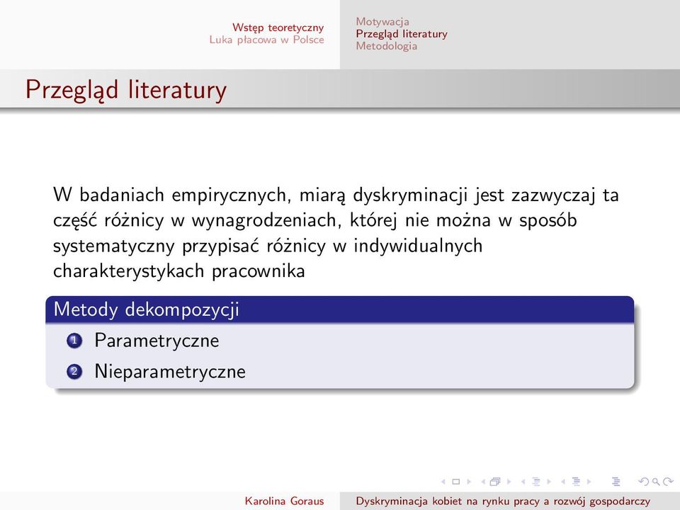 wynagrodzeniach, której nie można w sposób systematyczny przypisać różnicy w