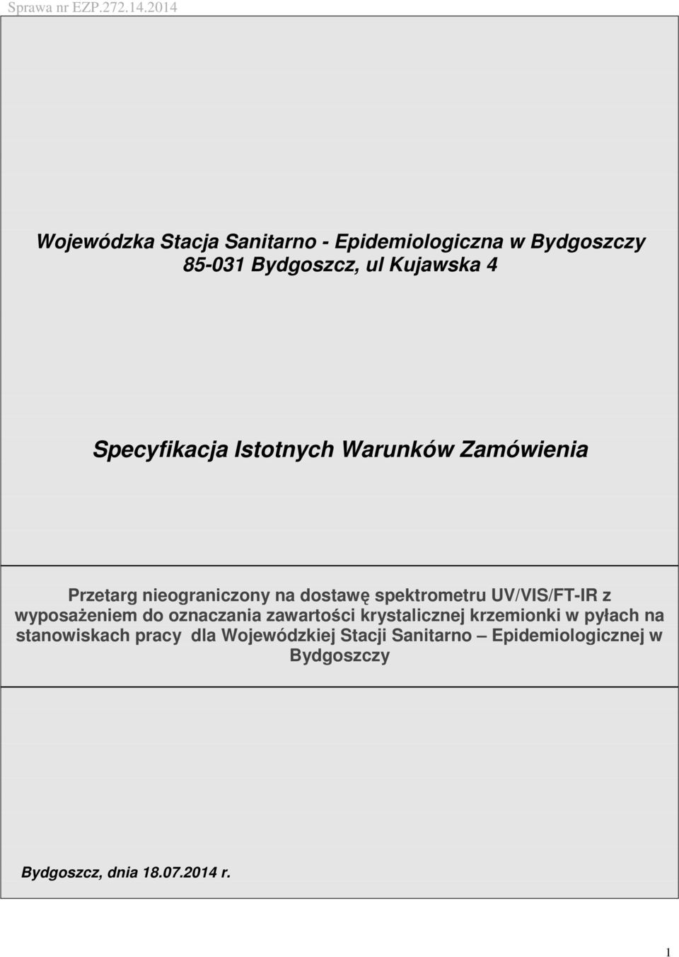 UV/VIS/FT-IR z wyposaŝeniem do oznaczania zawartości krystalicznej krzemionki w pyłach na