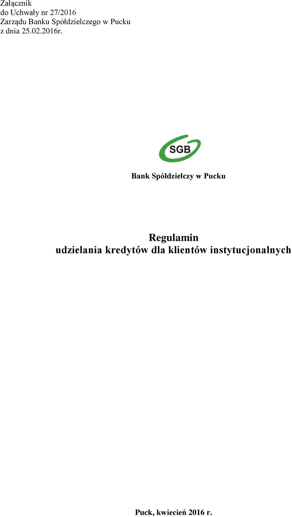 Bank Spółdzielczy w Pucku Regulamin udzielania