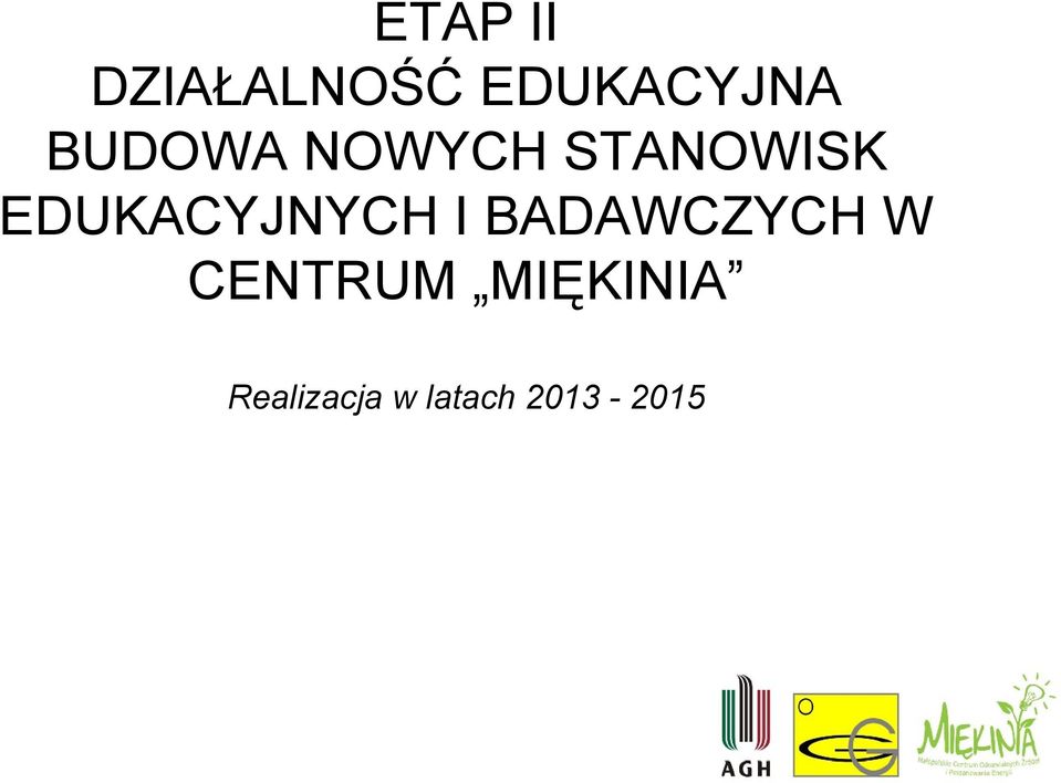 EDUKACYJNYCH I BADAWCZYCH W