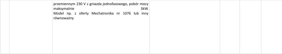 maksymalnie 3kW. Model np.