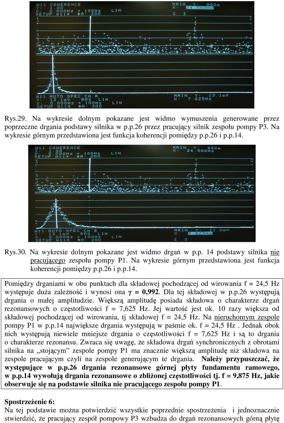 Na wykresie górnym przedstawiona jest funkcja koherencji pomiędzy p.p.26 i p.p.14.
