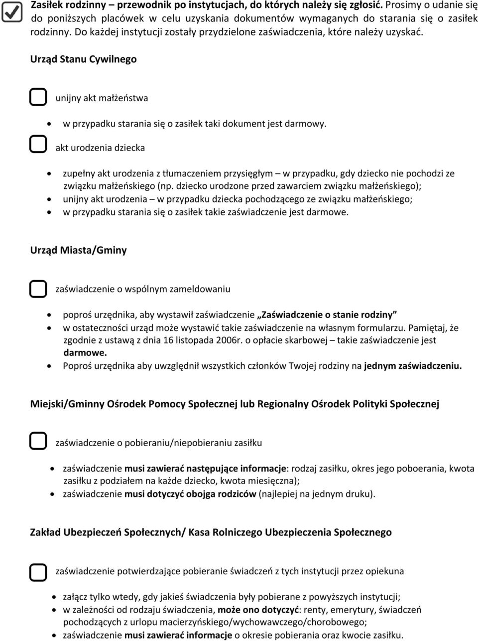 akt urodzenia dziecka zupełny akt urodzenia z tłumaczeniem przysięgłym w przypadku, gdy dziecko nie pochodzi ze związku małżeńskiego (np.