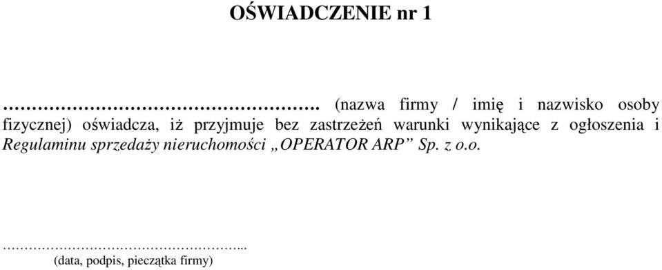 oświadcza, iż przyjmuje bez zastrzeżeń warunki