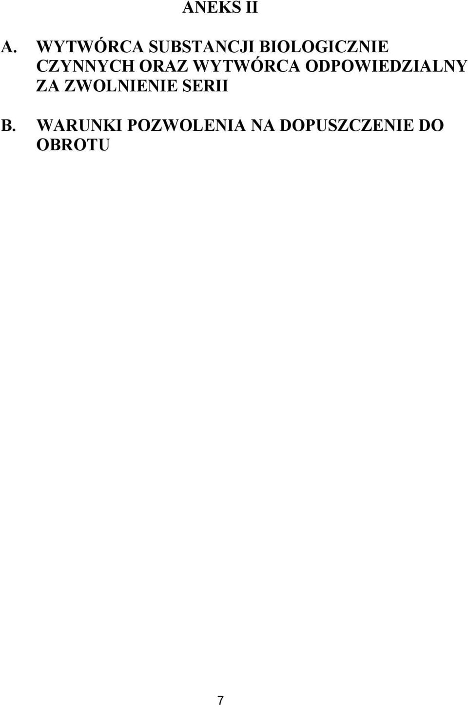 CZYNNYCH ORAZ WYTWÓRCA ODPOWIEDZIALNY