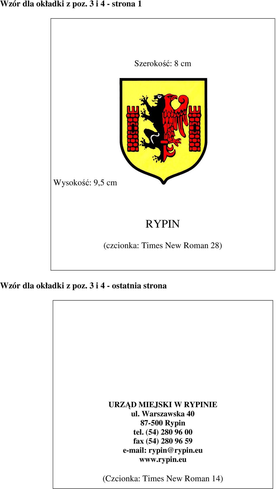 RYPINIE ul. Warszawska 40 87-500 Rypin tel.