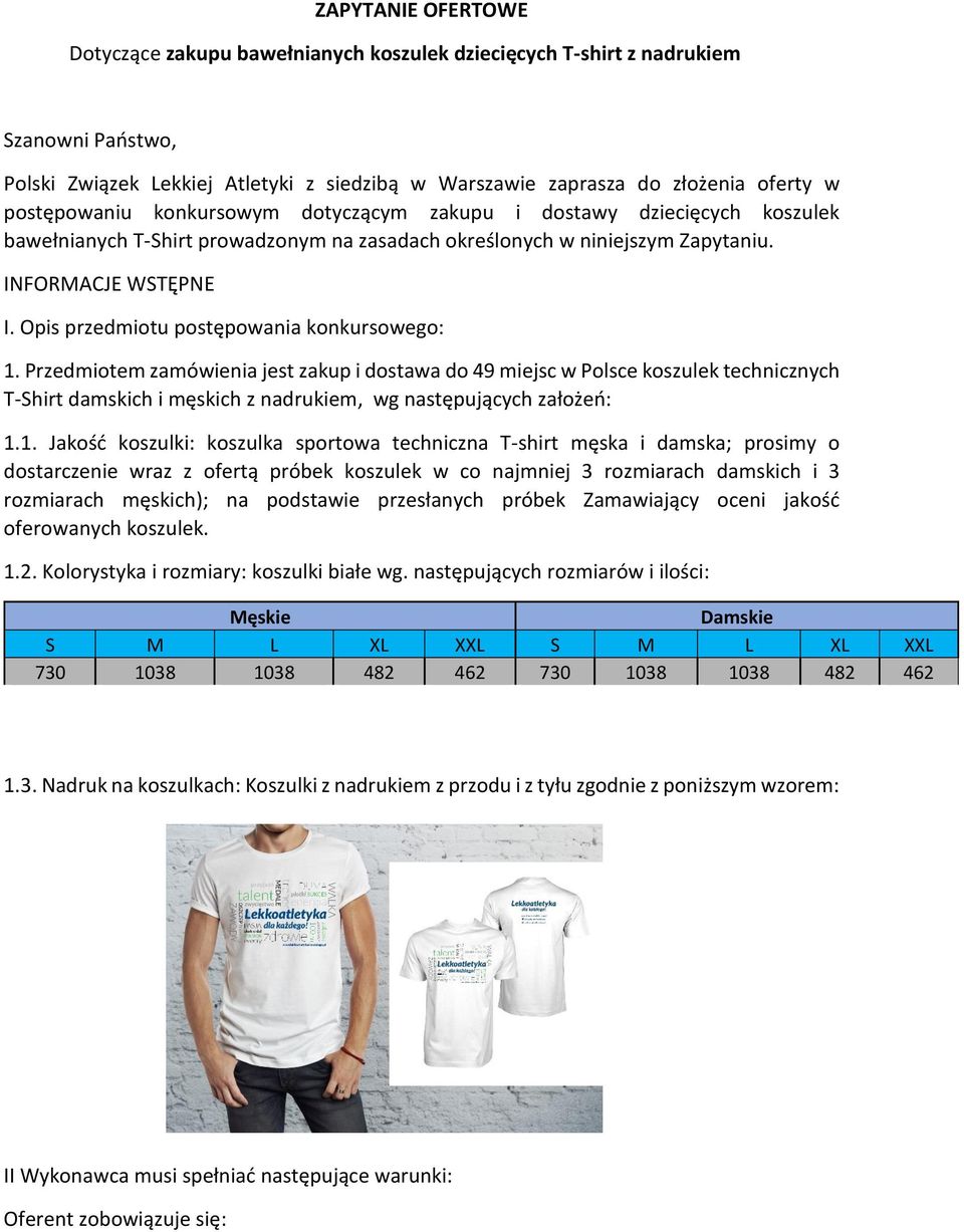 Opis przedmiotu postępowania konkursowego: 1.