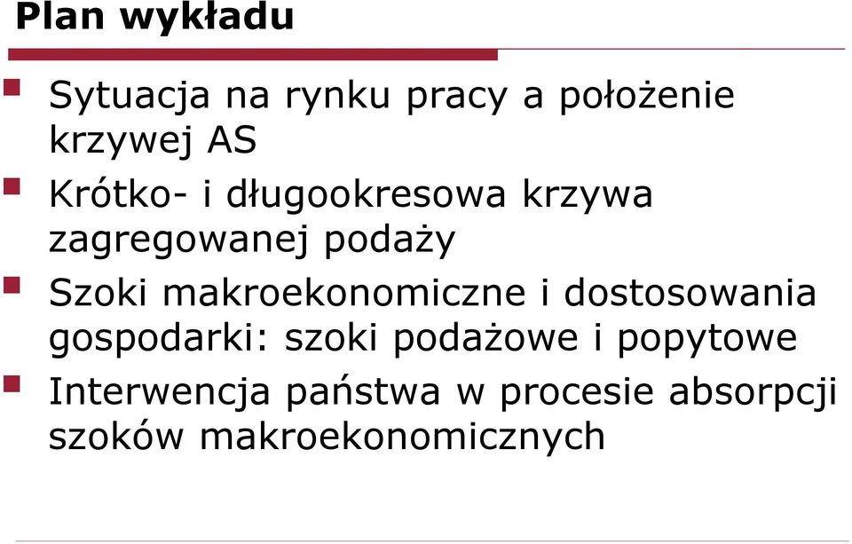 makroekonomiczne i dostosowania gospodarki: szoki podażowe i