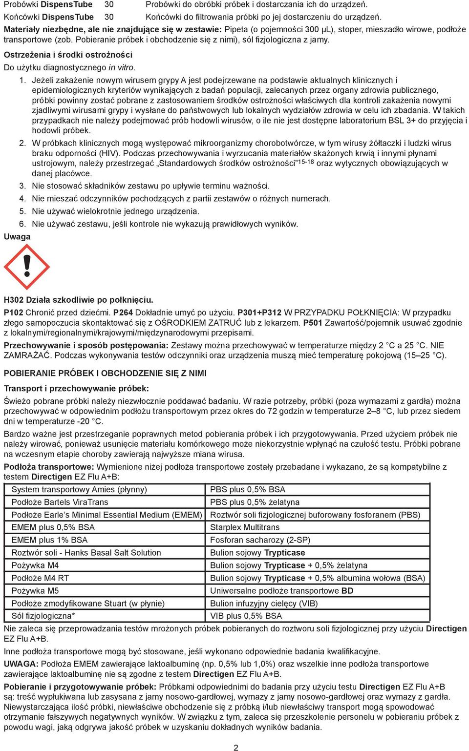 Pobieranie próbek i obchodzenie się z nimi), sól fizjologiczna z jamy. Ostrzeżenia i środki ostrożności Do użytku diagnostycznego in vitro. 1.