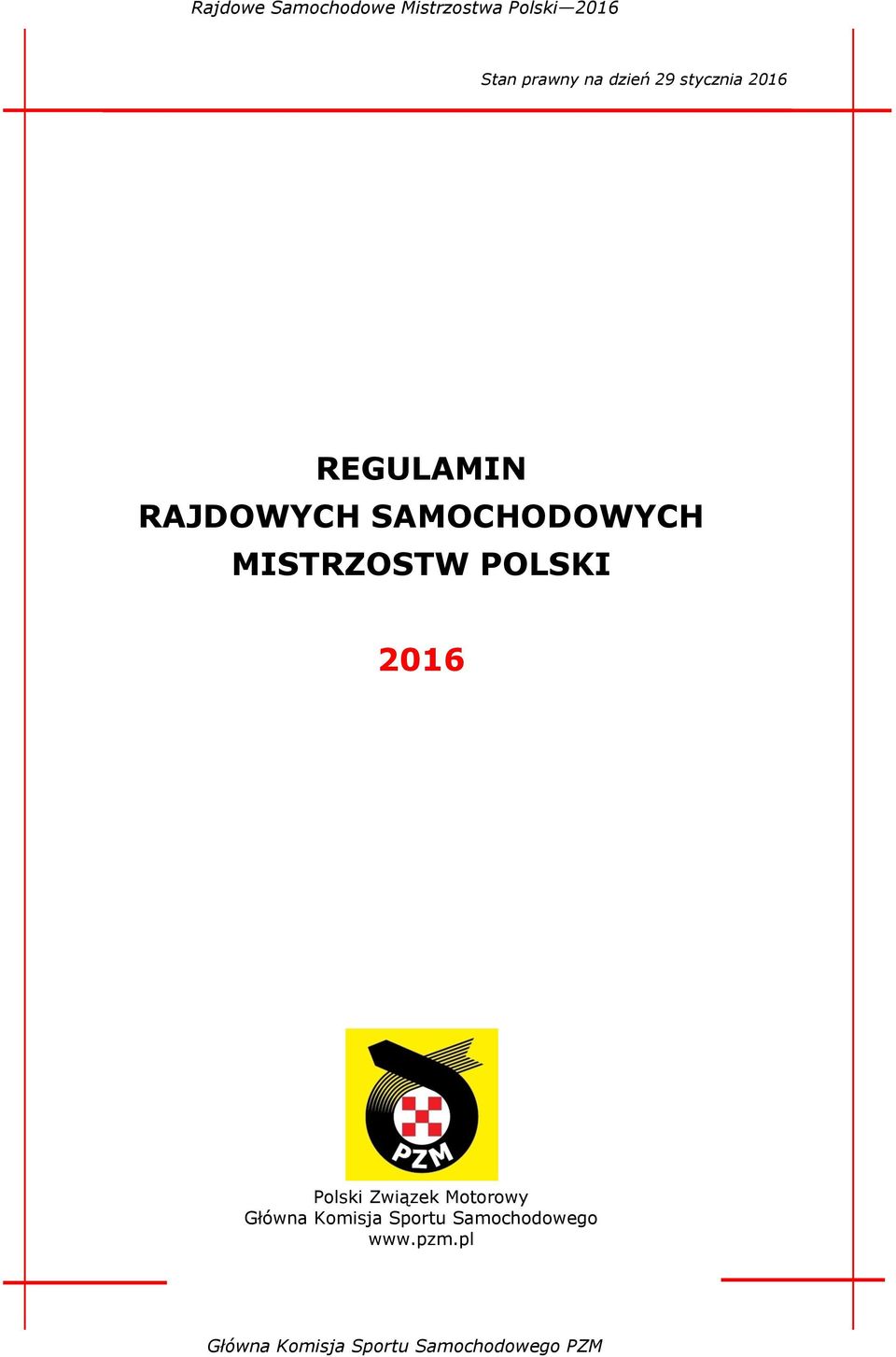 MISTRZOSTW POLSKI 2016 Polski Związek